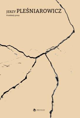 Okładka książki Jerzy Pleśniarowicz Przekłałady Prozy