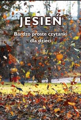 Opakowanie Jesień. Bardzo proste czytanki dla dzieci