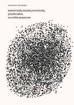 Okładka książki jestem małą muszką owocówką, przyleciałam na ciebie popatrzeć