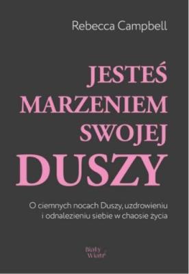 Okładka książki Jesteś marzeniem swojej duszy