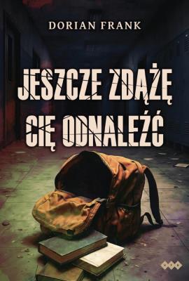 Okładka książki Jeszcze zdążę cię odnaleźć