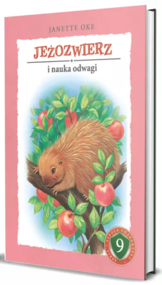 Jeżozwierz i nauka odwagi. Autor: Oke Janette. SmakLiter.pl Okładka książki Jeżozwierz i nauka odwagi