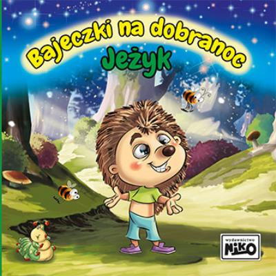 Okładka książki Jeżyk. Bajeczki na dobranoc