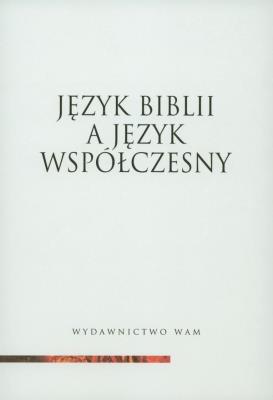 Okładka książki Język Biblii a język współczesny
