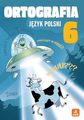Okładka książki Język polski 6 Ortografia Zasady i ćwiczenia