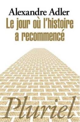 Okładka książki Jour ou l'histoire a recommence