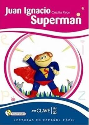 Okładka książki Juan Ignacio Superman + CD