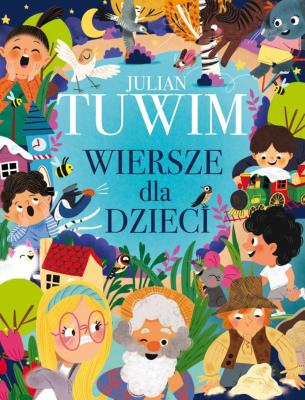 Julian Tuwim. Wiersze dla dzieci. Autor: Julian Tuwim. SmakLiter.pl Okładka książki Julian Tuwim. Wiersze dla dzieci
