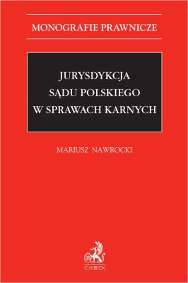 Okładka książki Jurysdykcja sądu polskiego w sprawach karnych