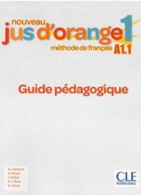 Okładka książki Jus d'orange nouveau 1 przewodnik metodyczny A1