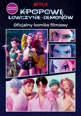 Okładka książki K-popowe łowczynie demonów. Oficjalny komiks filmowy