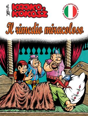Kajko i Kokosz. Il rimedio miracoloso. Autor: Janusz Christa, Urszula Anna Bucz. SmakLiter.pl Okładka książki Kajko i Kokosz. Il rimedio miracoloso
