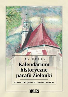 Okładka książki Kalendarium historyczne parafii Zielonki