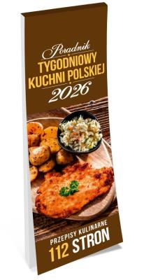 Kalendarz 2026 tygodniowy poradnik kuchni polskiej. Wydawca: Kalpol. SmakLiter.pl Opakowanie Kalendarz 2026 tygodniowy poradnik kuchni polskiej