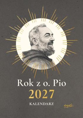 Okładka książki Kalendarz 2027. Rok z o. Pio