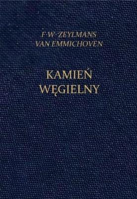 Kamień Węgielny. Autor: F.W. Zeylmans van Emmichoven. SmakLiter.pl Okładka książki Kamień Węgielny