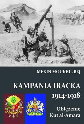 Okładka książki Kampania Iracka 1914-1918