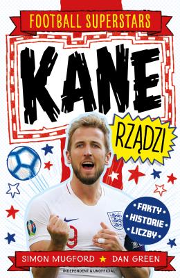 Okładka książki Kane rządzi. Football superstars