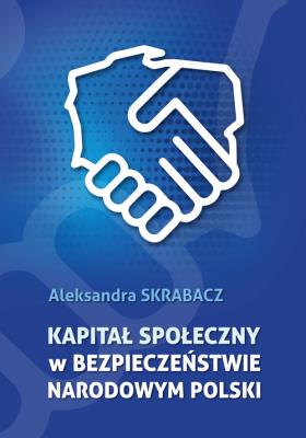 Okładka książki Kapitał społeczny w bezpieczeństwie narodowym Polski