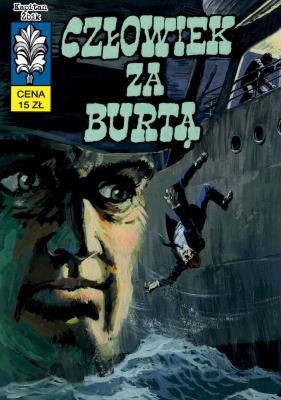Kapitan Żbik T.21 Człowiek za burtą. Autor: Krupka Władysław, Grzegorz Rosiński. SmakLiter.pl Okładka książki Kapitan Żbik T.21 Człowiek za burtą