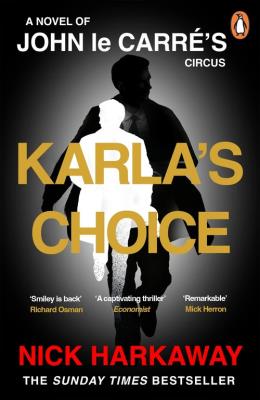 Karla's Choice. Autor: Harkaway Nick. SmakLiter.pl Okładka książki Karla's Choice