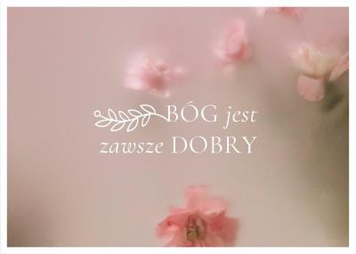 Karnet - Bóg jest zawsze dobry. Wydawca: Koinonia. SmakLiter.pl Opakowanie Karnet - Bóg jest zawsze dobry