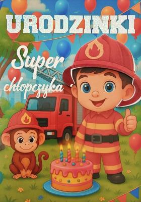 Opakowanie Karnet Urodziny chłopiec strażak