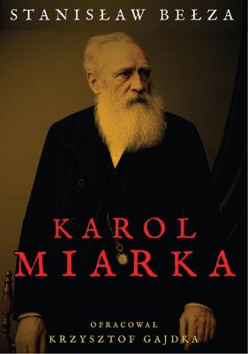 Okładka książki Karol Miarka. Kartka z dziejów Górnego Śląska