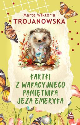 Okładka książki Kartki z wakacyjnego pamiętnika jeża Emeryka