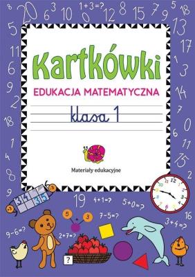 Okładka książki Kartkówki. Edukacja matematyczna. Klasa 1