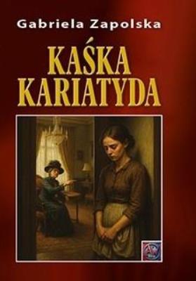 Okładka książki Kaśka Kariatyda
