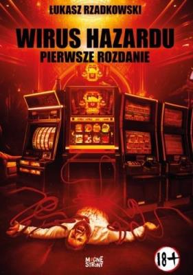Okładka książki Kasynogeddon T.1 Wirus Hazardu. Pierwsze Rozdanie