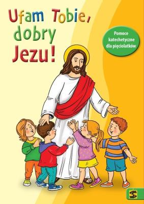 Okładka książki Katechizm 5 lat Ufam Tobie, dobry Jezu KP