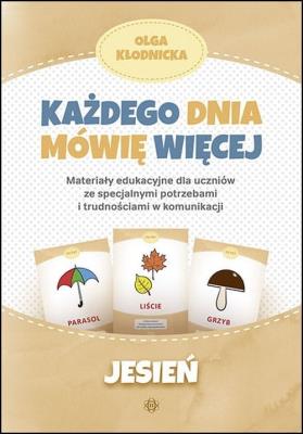 Każdego dnia mówię więcej Jesień. Autor: Olga Kłodnicka. SmakLiter.pl Okładka książki Każdego dnia mówię więcej Jesień