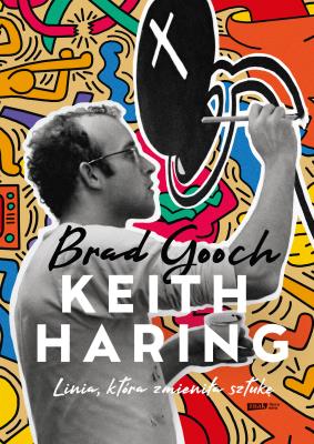 Okładka książki Keith Haring. Linia, która zmieniła sztukę