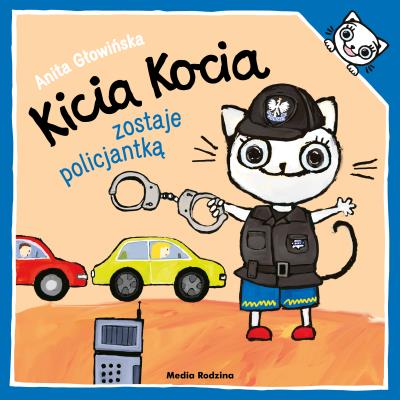 Okładka książki Kicia Kocia zostaje policjantką
