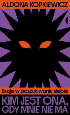 Okładka książki Kim jest ona, gdy mnie nie ma