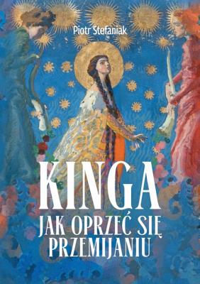 Kinga. Autor: Stefaniak Piotr. SmakLiter.pl Okładka książki Kinga