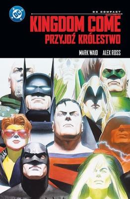Okładka książki Kingdom Come. Przyjdź Królestwo