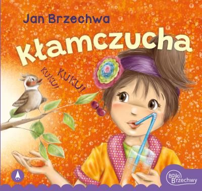 Kłamczucha. Autor: Jan Brzechwa, Kazimierz Wasilewski. SmakLiter.pl Okładka książki Kłamczucha