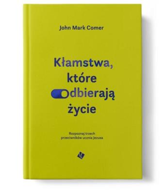 Okładka książki Kłamstwa, które odbierają życie