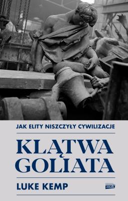 Okładka książki Klątwa Goliata. Jak elity niszczyły cywilizacje