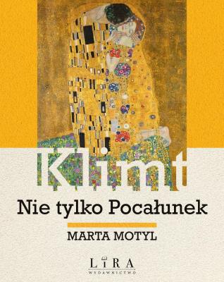Okładka książki Klimt. Nie tylko Pocałunek