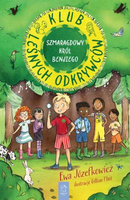 Okładka książki Klub Leśnych Odkrywców. Szmaragdowy Król Benjiego