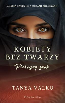 Okładka książki Kobiety bez twarzy. Pierwszy szok. Duże Litery