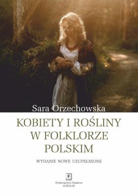 Okładka książki Kobiety i rośliny w folklorze... w.uzupełnione