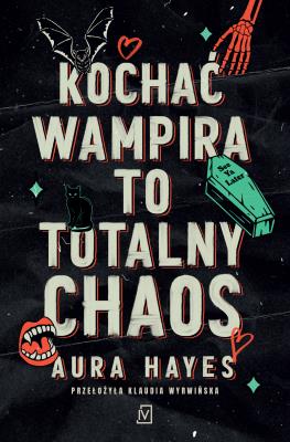 Okładka książki Kochać wampira to totalny chaos. Blur. Totalny chaos. Tom 1