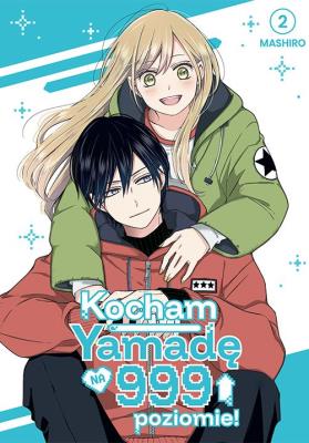 Kocham Yamadę na 999 poziomie! Tom 2. Autor: Mashiro. SmakLiter.pl Okładka książki Kocham Yamadę na 999 poziomie! Tom 2
