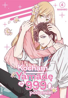 Okładka książki Kocham Yamadę na 999 poziomie! Tom 4