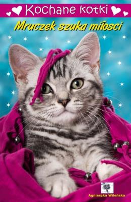 Okładka książki Kochane kotki. Mruczek szuka miłości